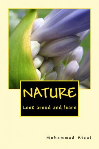 Knjiga Nature: Look around and learn MR Muhammad Afzal
