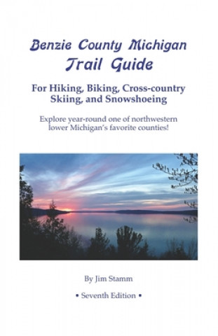 Book Benzie County Michigan Trail Guide Jim Stamm