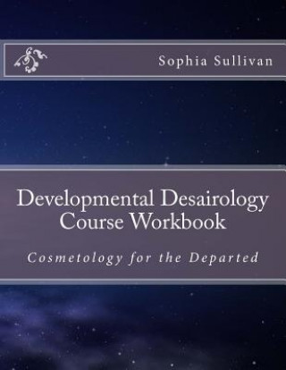 Kniha Developmental Desairology Course Workbook MS Sophia Lynn Sullivan