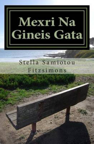 Kniha Mexri Na Gineis Gata Stella Samiotou Fitzsimons