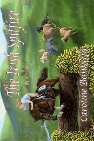 Book The Irish Spitfire Caroline Bonham