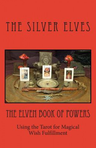 Kniha Elven Book of Powers The Silver Elves