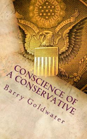Kniha Conscience of a Conservative Barry Goldwater