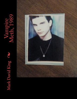 Knjiga Vampire Meth, 1989 Mark David King