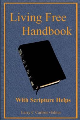 Книга Living Free Handbook Edited by L Carlson