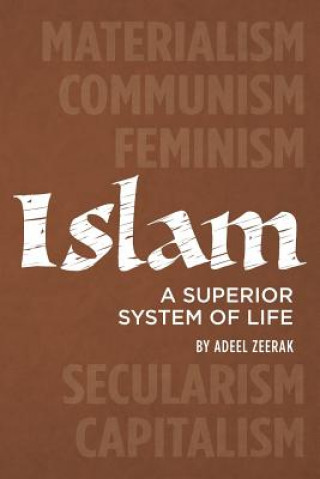 Książka Islam: A superior system of life MR Adeel Zeerak