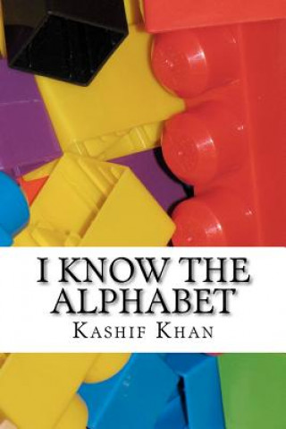 Knjiga I Know The Alphabet MR Kashif Khan