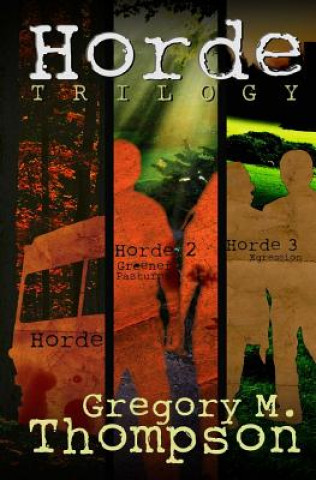Book Horde Trilogy Gregory M Thompson