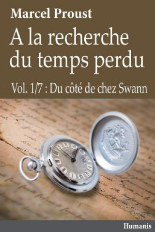 Carte ? La Recherche Du Temps Perdu - Vol.1/7: Du Côté de Chez Swann M Marcel Proust