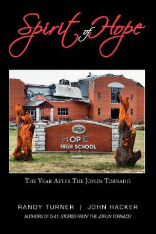 Carte Spirit of Hope: The Year After the Joplin Tornado Randy Turner
