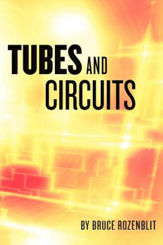 Kniha Tubes and Circuits Bruce Rozenblit