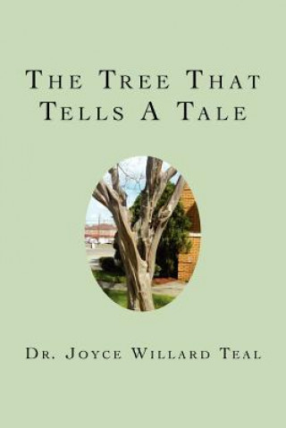 Könyv The Tree That Tells A Tale Joyce Willard Teal