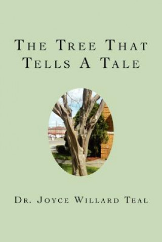 Książka The Tree That Tells A Tale Joyce Willard Teal