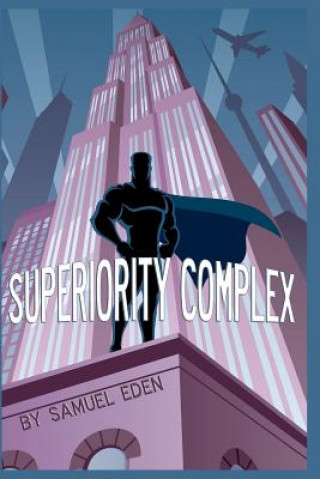 Knjiga Superiority Complex Samuel Eden