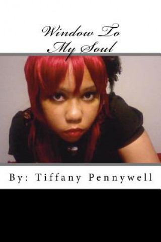 Book Window To My Soul Tiffany Pennywell