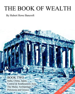 Książka Book of Wealth - Book Two Hubert Howe Bancroft