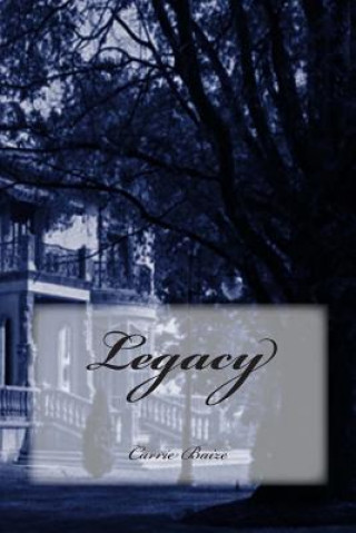 Libro Legacy Carrie Baize