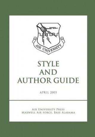 Kniha Air University Style and Author Guide Air University Press