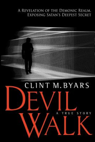 Kniha Devil Walk Clint M Byars