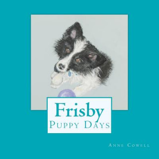 Knjiga Frisby - Puppy Days Anne Cowell