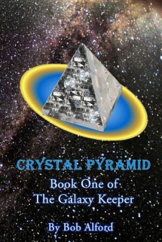 Könyv Crystal Pyramid Bob Alford