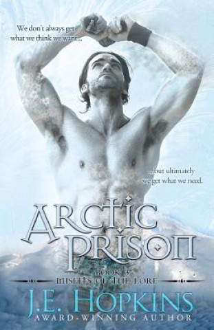 Kniha Arctic Prison: Misfits of the Lore Series J E Hopkins