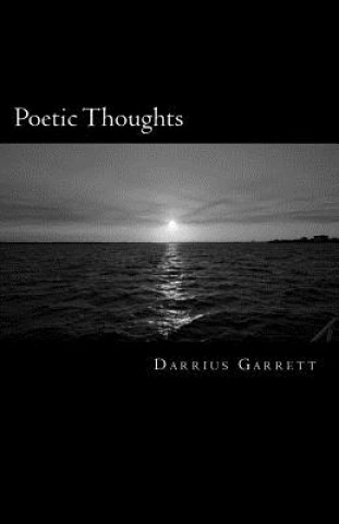 Buch Poetic Thoughts Darrius Garrett