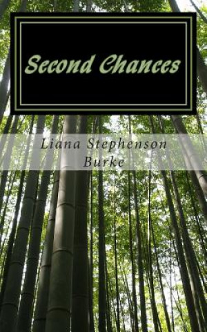 Knjiga Second Chances Liana Stephenson Burke