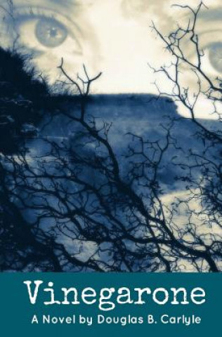 Buch Vinegarone Douglas B Carlyle