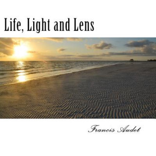 Carte Life, Light and Lens: The Sun, Beacon of Warmth and Hope Francis Audet
