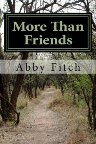 Kniha More Than Friends Abby Fitch