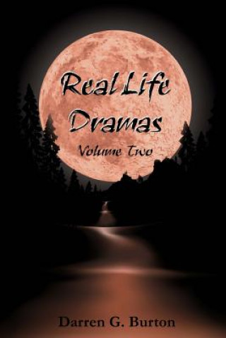Kniha Real Life Dramas: Volume Two Darren G Burton