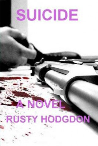 Knjiga Suicide Rusty Hodgdon