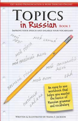 Книга Topic in Russian Book 1: Improve Your Speech and Enlarge Your Vocabulary Nadia Jackson