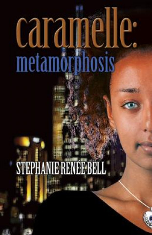 Boek Caramelle: Metamorphosis Stephanie Bell