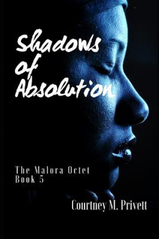 Knjiga Shadows of Absolution Courtney M Privett