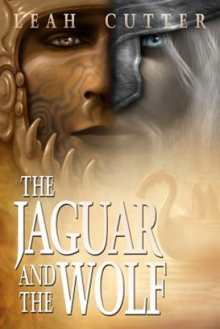 Książka The Jaguar and the Wolf Leah Cutter