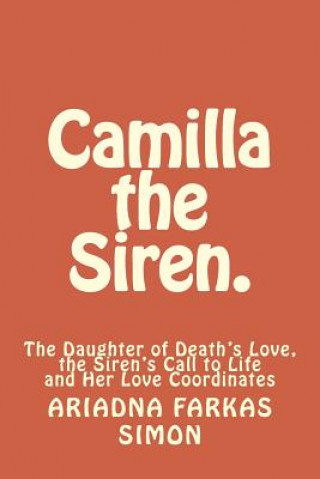 Könyv Camilla the Siren. Ariadna Farkas Simon