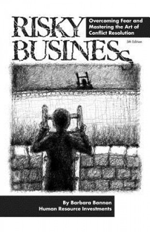Buch Risky Business: Overcoming Fear and Mastering the Art of Conflict Resolution Barbara Bannon