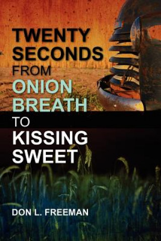 Carte Twenty Seconds from Onion Breath to Kissing Sweet Don L Freeman