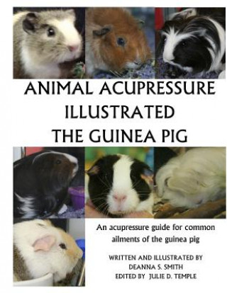 Kniha Animal Acupressure Illustration The Guinea Pig Deanna S Smith