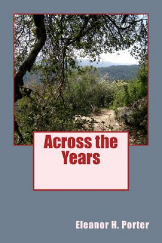 Buch Across the Years Eleanor H Porter