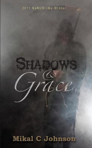 Libro Shadows and Grace Mikal C Johnson