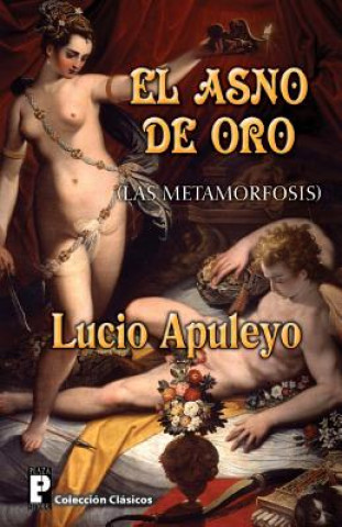 Könyv El Asno de Oro: Las Metamorfosis Lucio Apuleyo