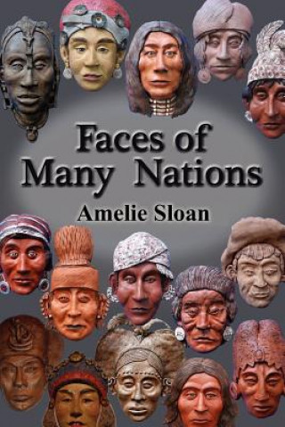 Kniha Faces of Many Nations Amelie Sloan