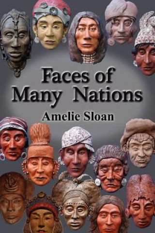 Βιβλίο Faces of Many Nations Amelie Sloan