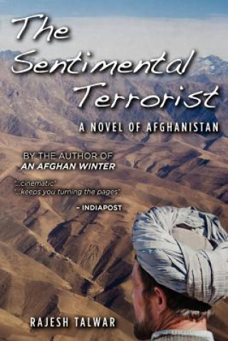 Boek The Sentimental Terrorist: A Novel of Afghanistan MR Rajesh Talwar