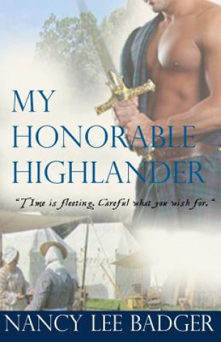 Kniha My Honorable Highlander: Highland Games Through Time Nancy Lee Badger