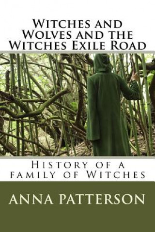 Książka Witches and Wolves and the Witches Exile Road A B Patterson