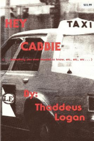 Kniha Hey Cabbie MR Thaddeus Logan